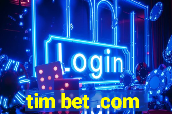 tim bet .com